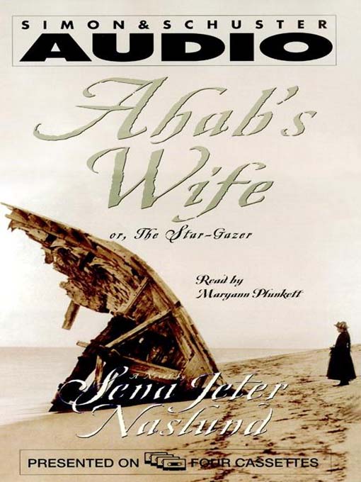 Title details for Ahab's Wife by Sena  Jeter Naslund - Available